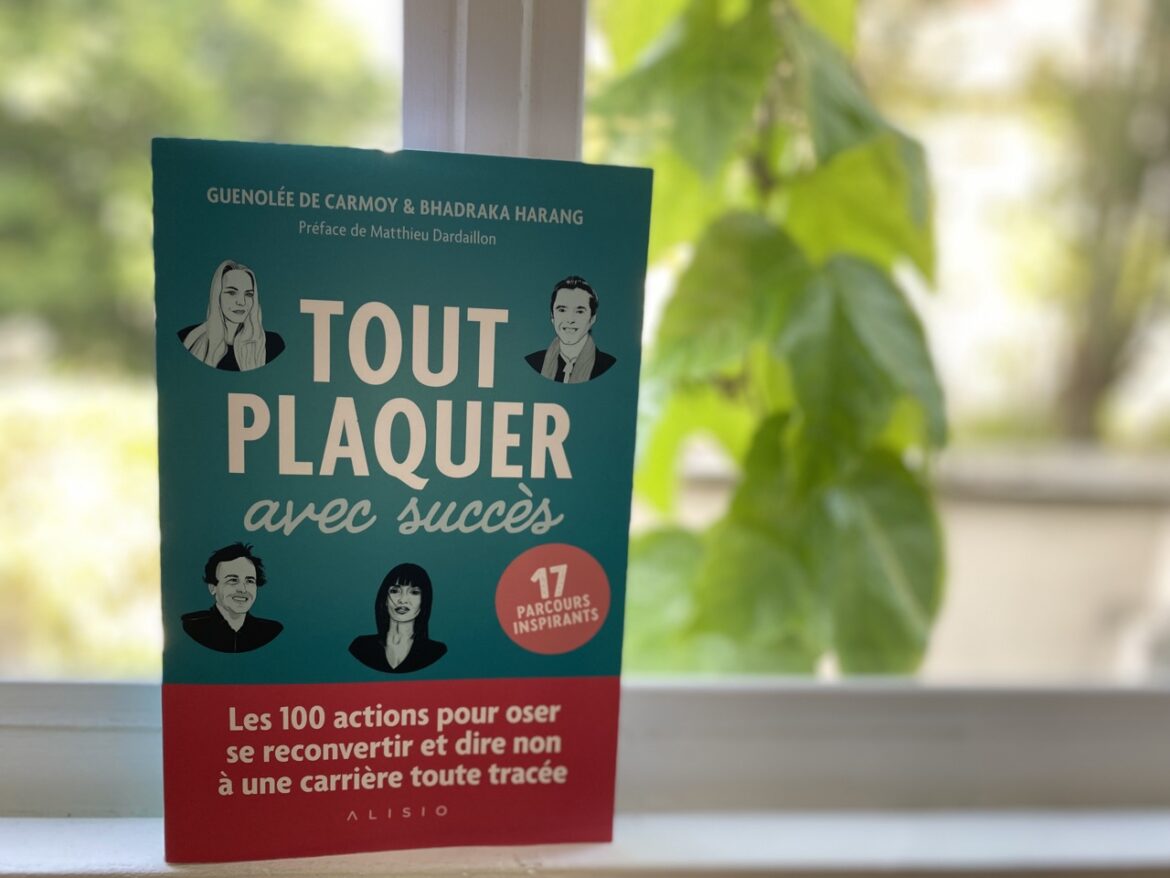 Livre sur la reconversion professionnelle, "Tout plaquer avec succès"
